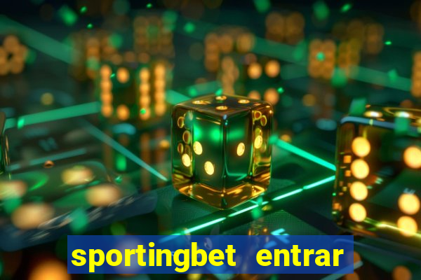 sportingbet entrar na minha conta